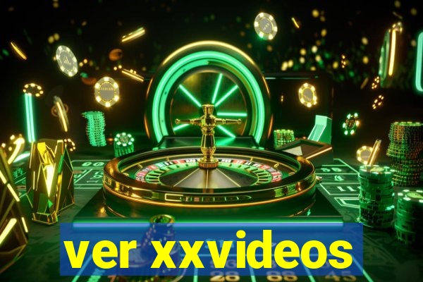 ver xxvideos